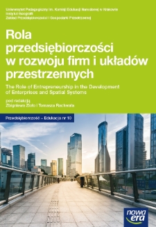 Rola przedsiębiorczości w rozwoju firm i układów przestrzennych