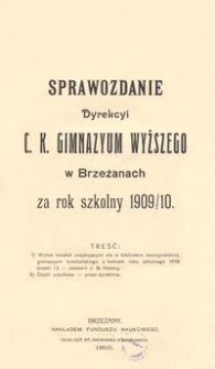 Sprawozdanie Dyrekcyi c. k. Gimnazyum Wyższego w Brzeżanach za rok szkolny 1909/10