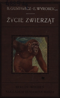 Życie zwierząt. T. 1, Ssaki. Cz. 1