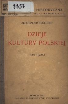 Dzieje kultury polskiej. T. 3, Czasy nowsze do roku 1831