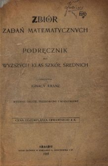 Zbiór zadań matematycznych. Podręcznik dla wyższych klas szkół średnich