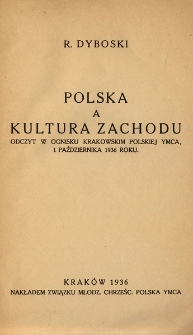 Polska a kultura Zachodu. Odczyt w Ognisku Krakowskim Polskiej YMCA, 1 października 1936 roku