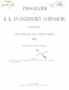 Programm des k. k. evangelischen Gymnasiums in Teschen am Schlusse des Schuljahres 1861