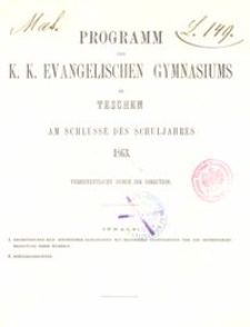 Programm des k. k. evangelischen Gymnasiums in Teschen am Schlusse des Schuljahres 1863