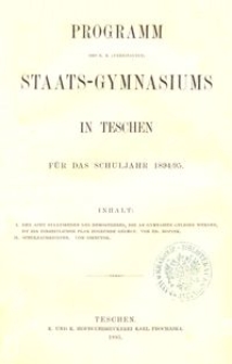 Programm des k. k. (vereinigten) Staats-Gymnasiums in Teschen für das Schuljahr 1894/95