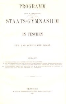 Programm des k. k. (vereinigten) Staats-Gymnasium in Teschen für das Schuljahr 1896/97