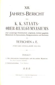 XII. Jahres-Bericht des K. K. Staats-Ober-Realgymnasiums (Auf zweijähriger Einheitsschule aufgebaute, dreifach gegabelte Mittelschule für Gymnasiasten, Realgymnasiasten und Realisten) in Tetschen a. E. für das Schuljahr 1910/1911