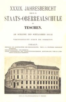 XXXIX. Jahresbericht der K. K. Staats-Oberrealschule in Teschen am Schlusse des Schuljahres 1911/12