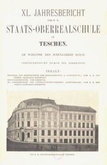 XL. Jahresbericht der K. K. Staats-Oberrealschule in Teschen am Schlusse des Schuljahres 1912/13