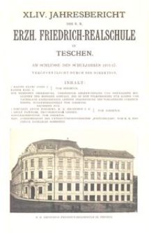 XLIV. Jahresbericht der K. K. Erzh. Friedrich-Realschule in Teschen am Schlusse des Schuljahres 1916/17