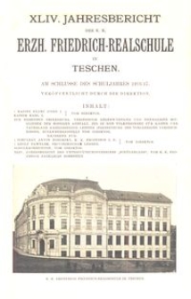 XLIV. Jahresbericht der K. K. Erzh. Friedrich-Realschule in Teschen am Schlusse des Schuljahres 1916/17