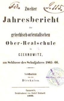 Zweiter Jahresbericht der griechisch-orientalischen Ober-Realschule in Czernowitz am Schlusse des Schuljahres 1865-66