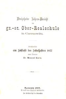 Dreizehnter Jahres-Bericht der gr.-or. Ober-Realschule in Czernowitz am Schlusse des Schuljahres 1877