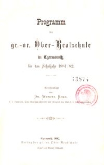 Programm der gr.-or. Ober-Realschule in Czernowitz für das Schuljahr 1881/82
