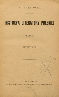 Historya literatury polskiej. T. 1, Wiek XVI