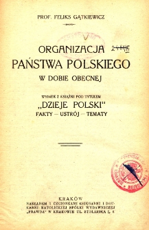 Organizacja państwa polskiego w dobie obecnej