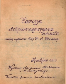 Teorya elektromagnetyczna światła / według wykładów A. Witkowskiego