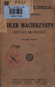 Chleb macierzysty : ody do młodości