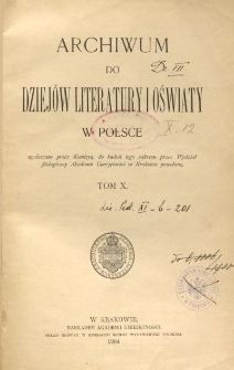 Archiwum do Dziejów Literatury i Oświaty w Polsce, t. X