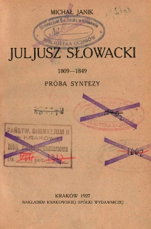 Juljusz Słowacki : 1809-1849 : próba syntezy