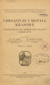 Chrząszcze i motyle krajowe : przewodnik do określania rodzin i rodzajów, Z. 1, Tekst