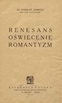 Renesans, oświecenie, romantyzm