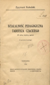 Działalność pedagogiczna Tadeusza Czackiego : (w setną rocznicę zgonu)