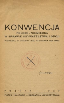 Konwencja polsko-niemiecka w sprawie obywatelstwa i opcji, podpisana w Wiedniu dnia 30 sierpnia 1924 roku