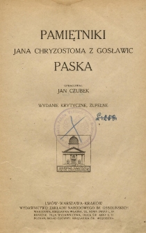 Pamiętniki Jana Chryzostoma z Gosławic Paska