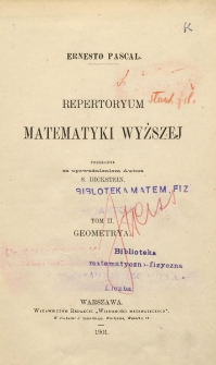 Repertoryum matematyki wyższej. T. 2, Geometrya