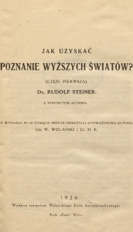 Jak uzyskać poznanie wyższych światów?. (Cz. 1)