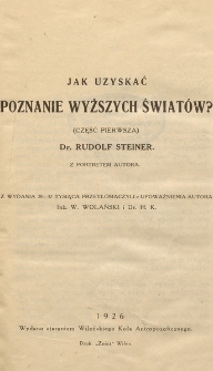 Jak uzyskać poznanie wyższych światów?. (Cz. 1)