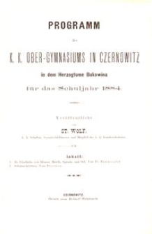 Programm des k. k. Ober-Gymnasiums in Czernowitz in dem Herzogtume Bukowina für das Schuljahr 1884