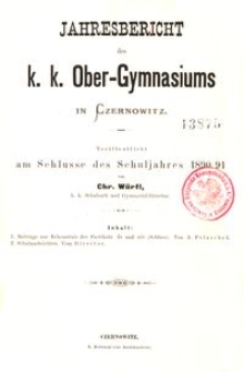 Jahresbericht des k. k. Ober-Gymnasiums in Czernowitz am Schlusse des Schuljahres 1890/91