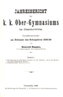 Jahresbericht des k. k. Ober-Gymnasiums in Czernowitz am Schlusse des Schuljahres 1898/99