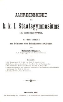 Jahresbericht des k. k. I. Staatsgymnasiums in Czernowitz am Schlusse des Schuljahres 1900/1901