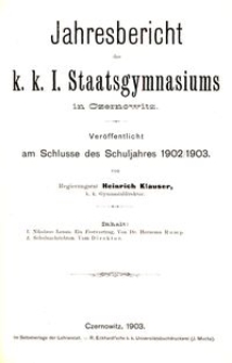 Jahresbericht des k. k. I. Staatsgymnasiums in Czernowitz am Schlusse des Schuljahres 1902/1903