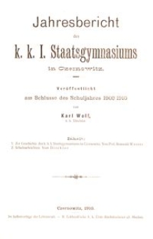 Jahresbericht des k. k. I. Staatsgymnasiums in Czernowitz am Schlusse des Schuljahres 1909/1910
