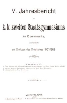 V. Jahresbericht des k. k. zweiten Staatsgymnasiums in Czernowitz am Schlusse des Schuljahres 1901/1902