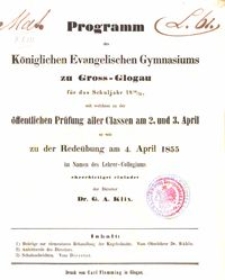 Programm des Königlichen Evangelischen Gymnasiums zu Gross-Glogau für das Schuljahr 1854/55