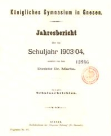 Jahresbericht über das Schuljahr 1903/04 / Königliches Gymnasium in Gnesen