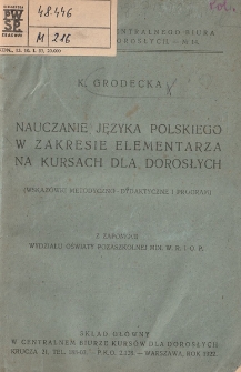 Nauczanie języka polskiego w zakresie elementarza na kursach dla dorosłych : (wskazówki metodyczno-dydaktyczne i program)