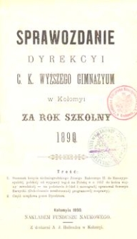 Sprawozdanie Dyrekcyi c. k. wyższego gimnazyum w Kołomyi za rok szkolny 1890