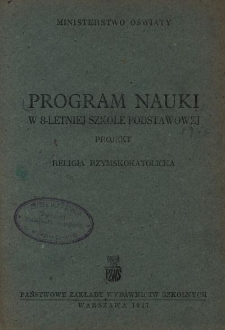 Program nauki w 8-letniej szkole podstawowej : projekt : religia rzymskokatolicka