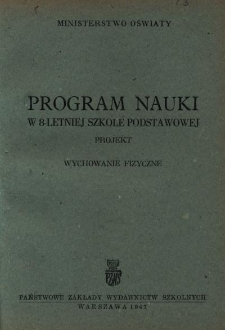 Program nauki w 8-letniej szkole podstawowej : projekt : wychowanie fizyczne