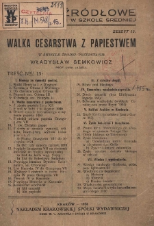 Walka cesarstwa z papiestwem / w świetle źródeł przedstawił Władysław Semkowicz