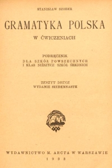 Gramatyka polska w ćwiczeniach : podręcznik dla szkół powszechnych i klas niższych szkół średnich. Z. 2