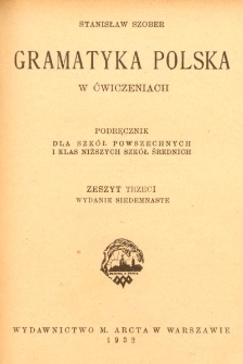 Gramatyka polska w ćwiczeniach : podręcznik dla szkół powszechnych i klas niższych szkół średnich. Z. 3