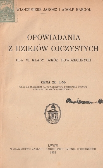 Opowiadania z dziejów ojczystych dla VI klasy szkół powszechnych