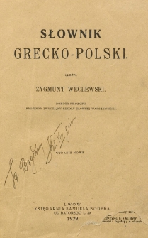 Słownik grecko-polski ułożył Zygmunt Węclewski